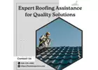 Expert Roofing Assistance for Quality Solutions