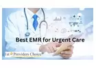 Utilize The Best EMR for Urgent Care Centers