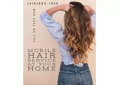 Are you looking for Mobile Hair Cuts in Toronto?