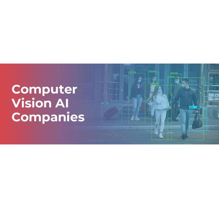 Prominent Computer Vision AI Companies that are Driving Innovation