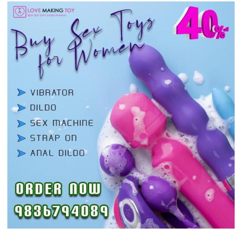 Flat 40% Discount! Buy Sex Toys for Women Call 9836794089