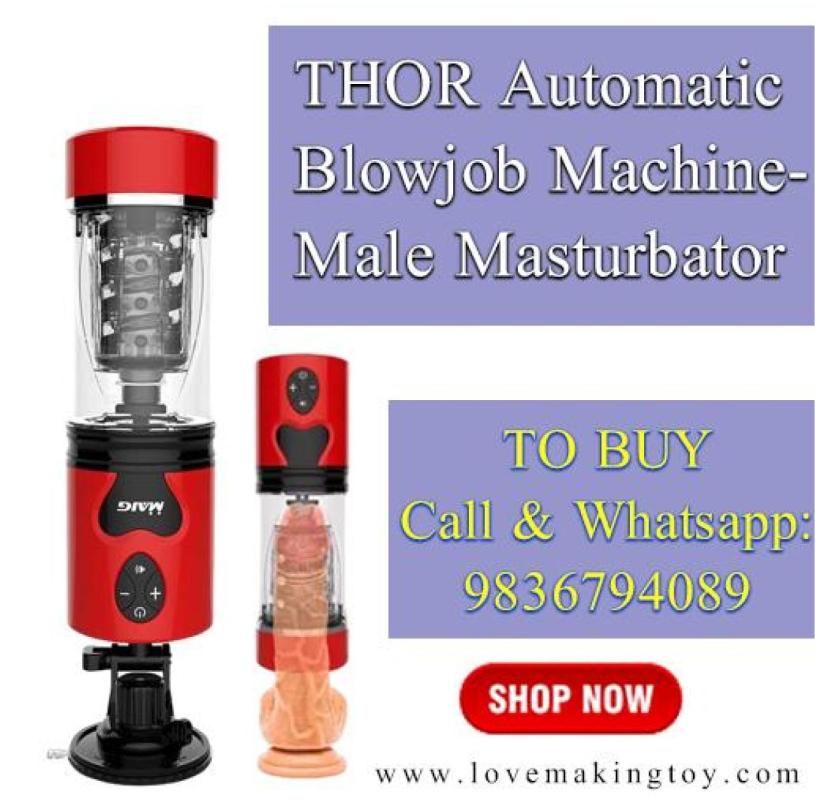 THOR Automatic Blowjob Machine: The Future of Male Pleasure – Call 9836794089