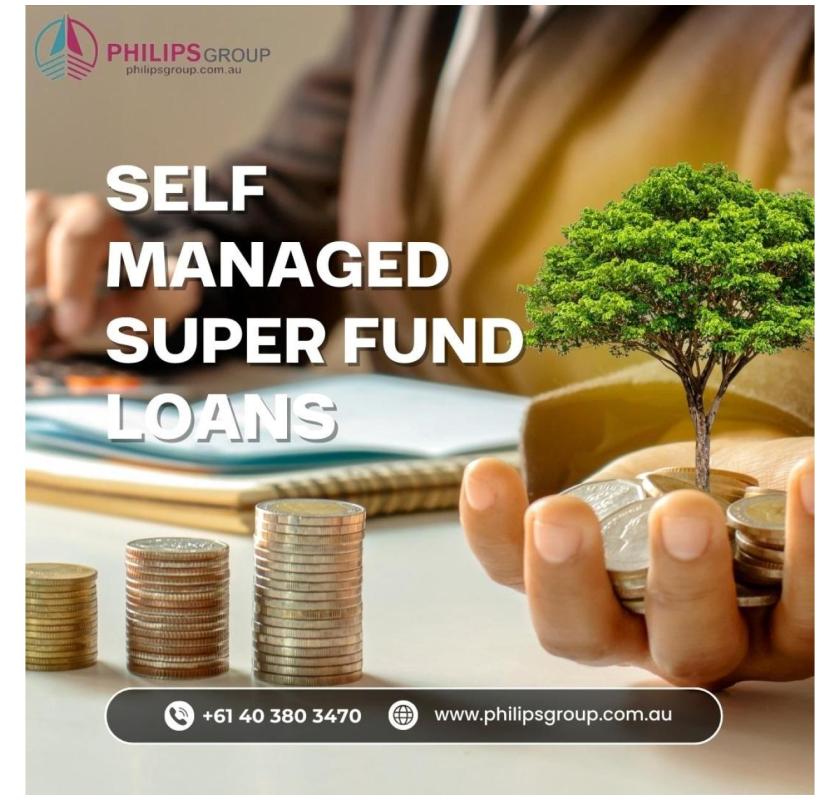 Top Benefits of Self Managed Super Fund Loans for Property Investment