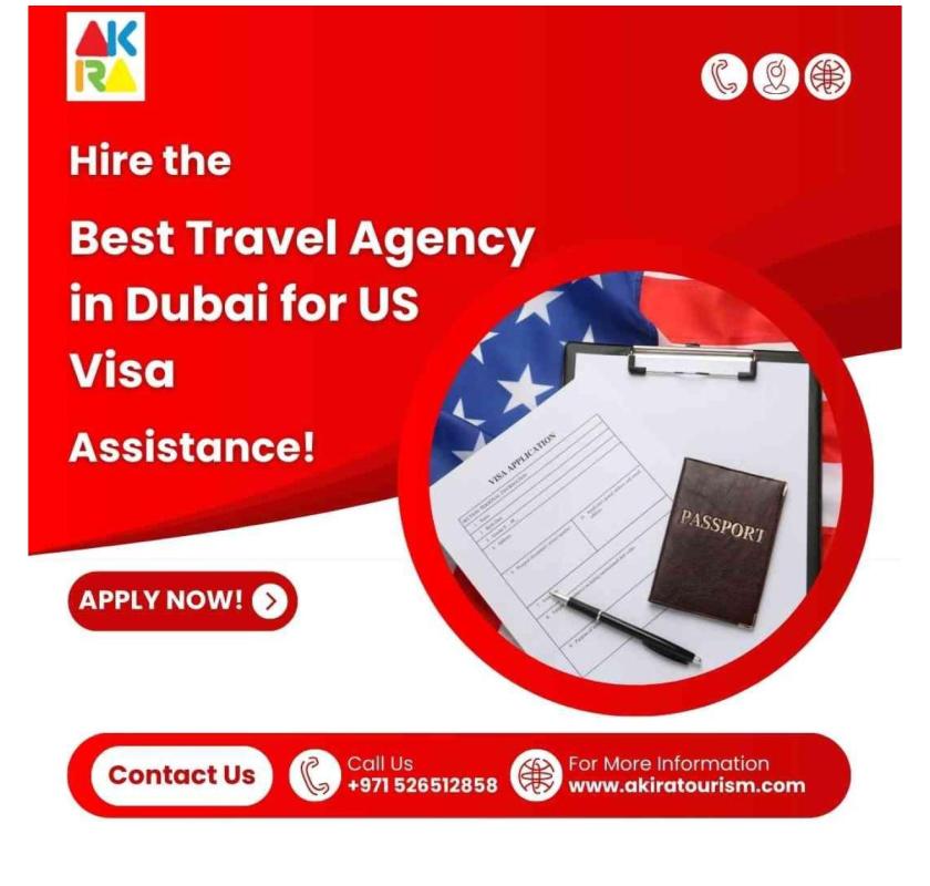 Hire the Best Travel Agency in Dubai for US Visa Assistance