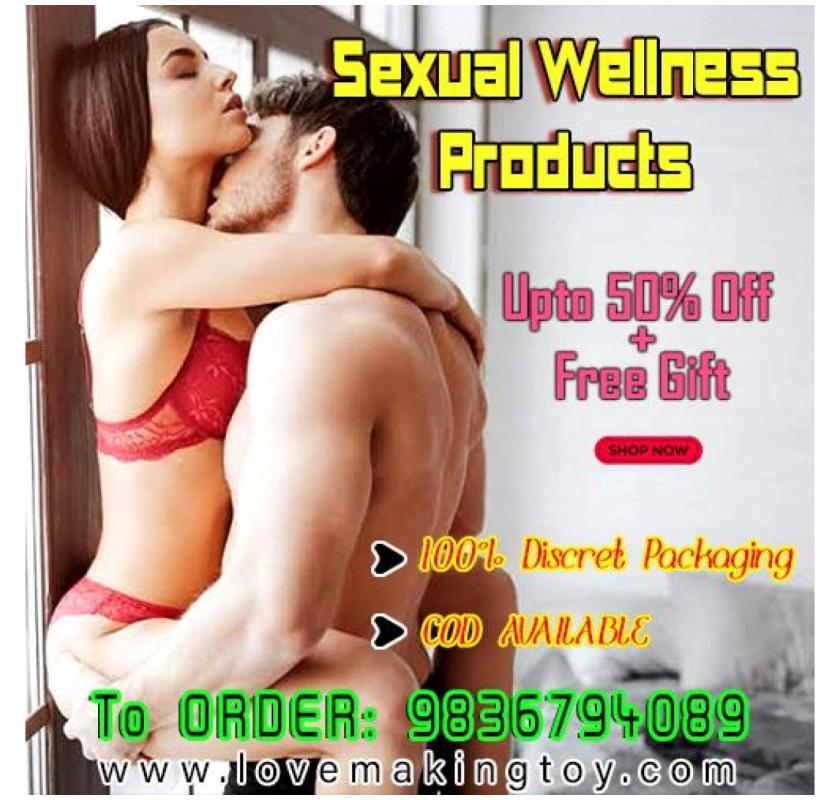 Enhance Intimacy with Sexual Wellness Products Call 9836794089