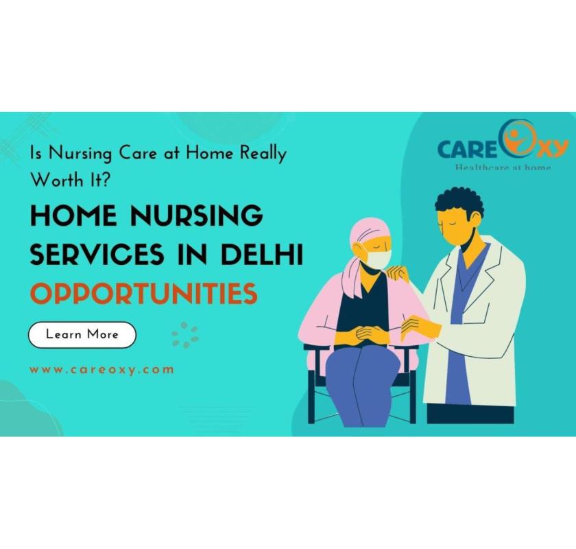 Top Home Nursing Services in Delhi – Expert Care at Your Doorstep