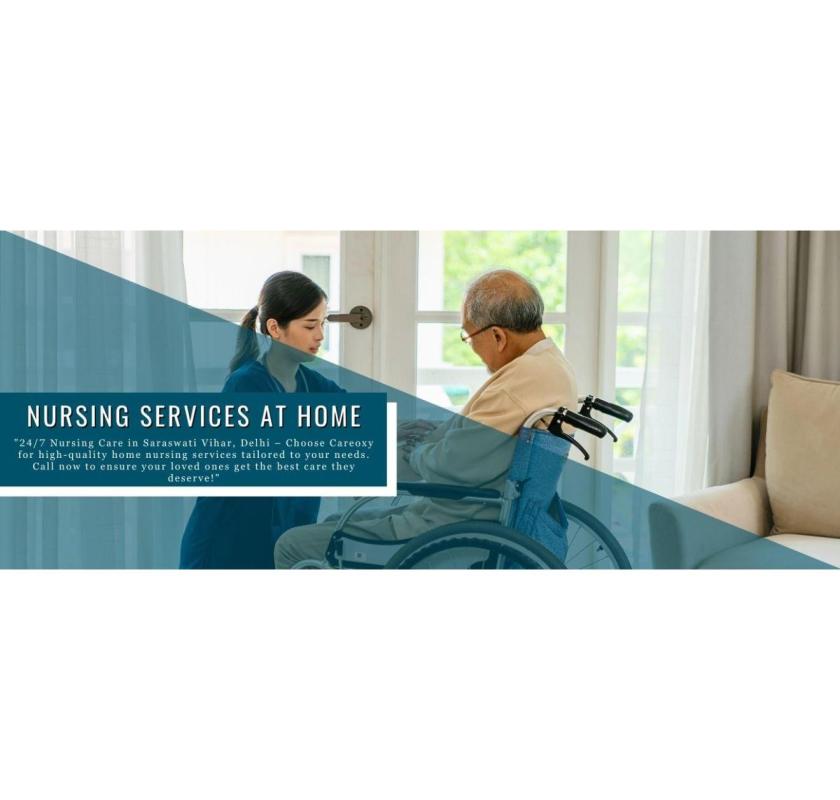 Nursing Services at Home in Saraswati Vihar, Delhi