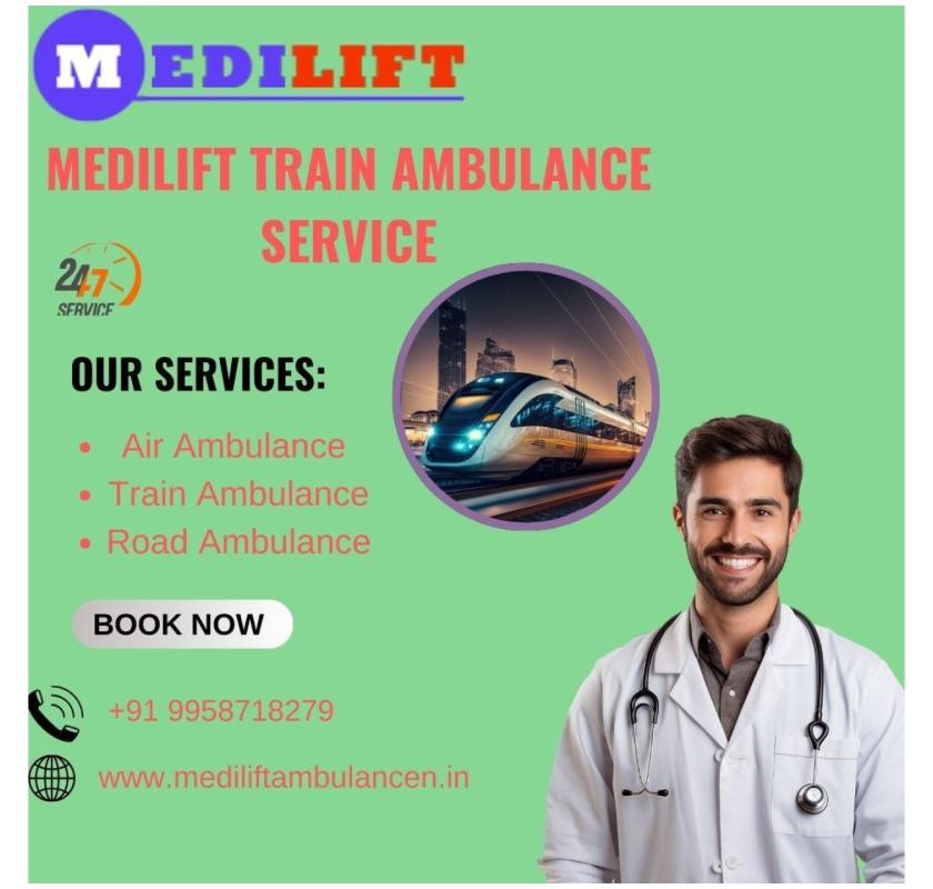 Medilift Train Ambulance in Siliguri provides Help in healthier Emergency Transfer 