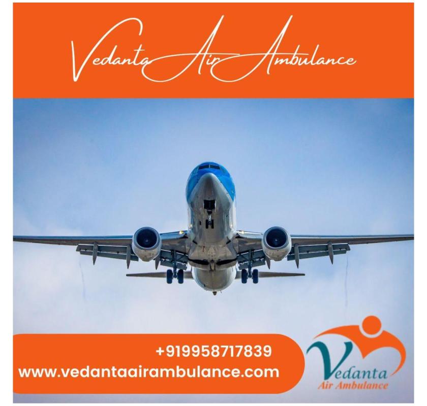 Vedanta Air Ambulance Services in Indore offers Life-Saving Doctor Support Team