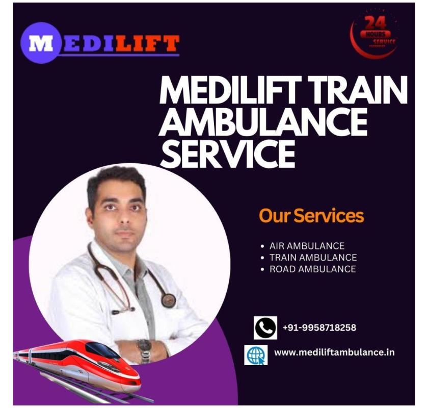 Medilift Train Ambulance Services in Jamshedpur Fulfilling the Needs of Patients