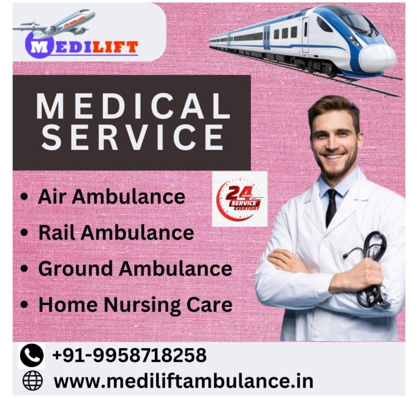 Medilift Train Ambulance in Guwahati offers swift patient shifting services