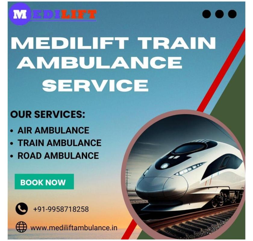 Medilift Train Ambulance in Guwahati Working hours to Transfer Patients 