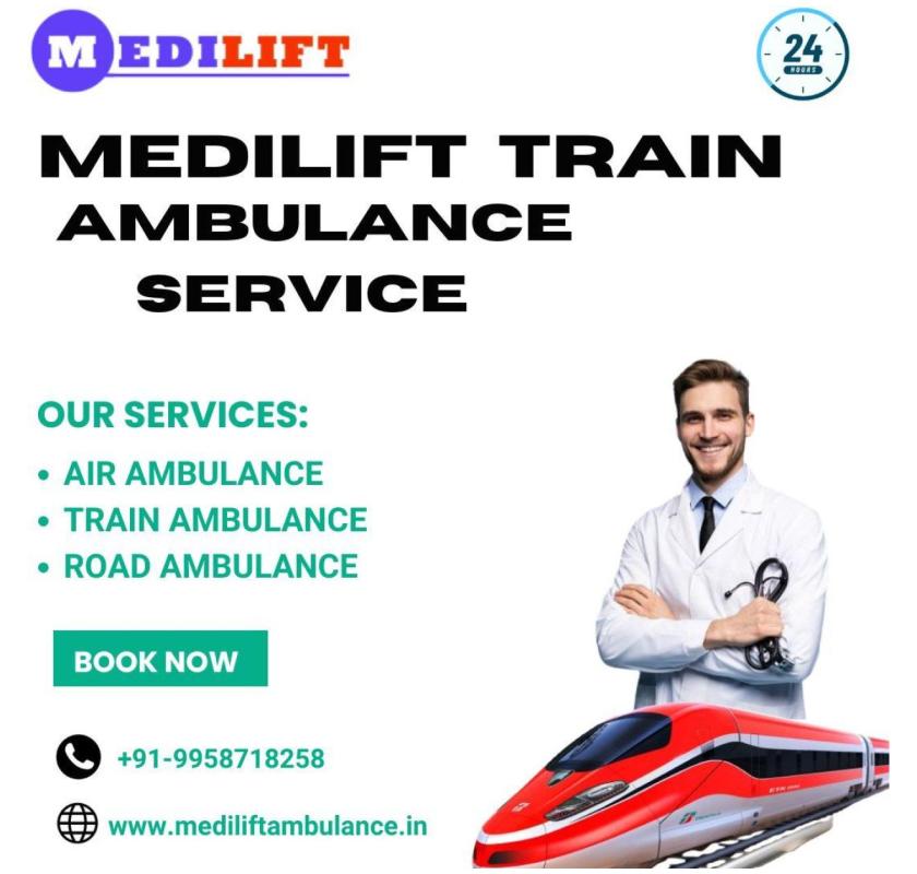  The Medilift Train Ambulance Service in Jamshedpur Guarantees Safety