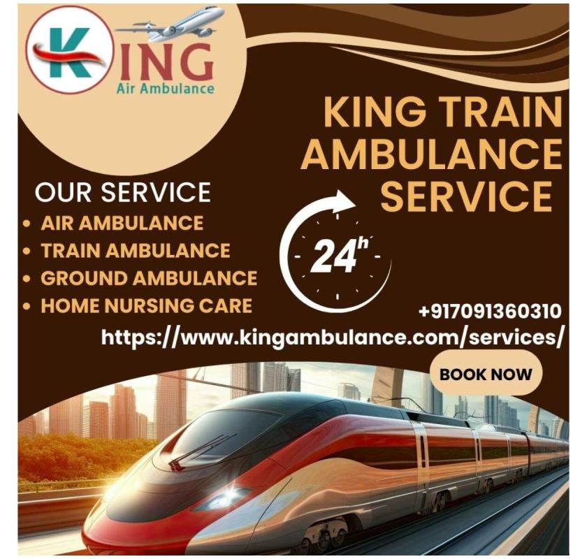 King Train Ambulance Service in Jamshedpur Transfers Patient without any Interruption