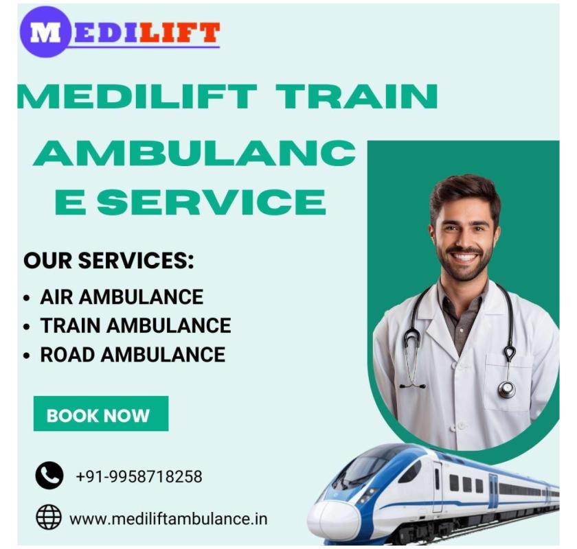 Medilift Train Ambulance in Jamshedpur is a Great Option for Moving Patients