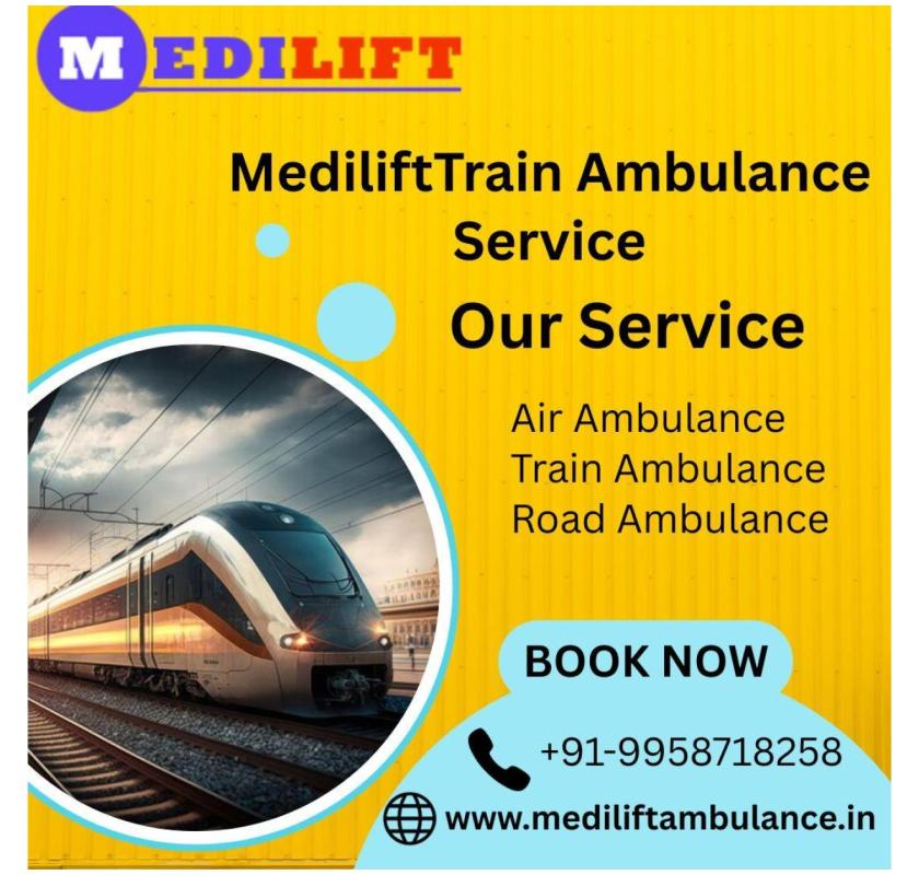 Medilift Train Ambulance in Ranchi provides a highly accessible medical transfer service 