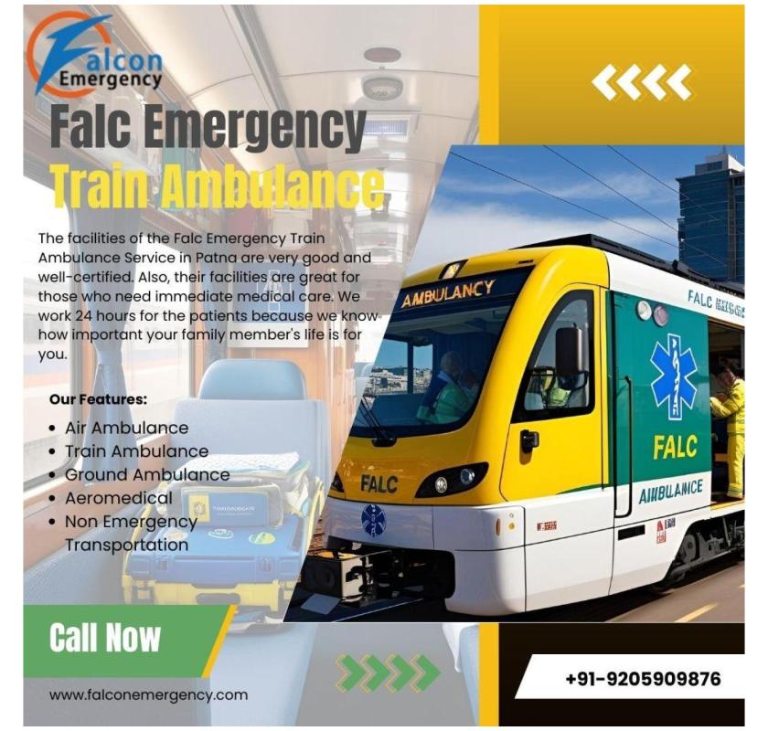 Avail Falc Emergency Train Ambulance in Kolkata for Hassle-free Patient Transfer 