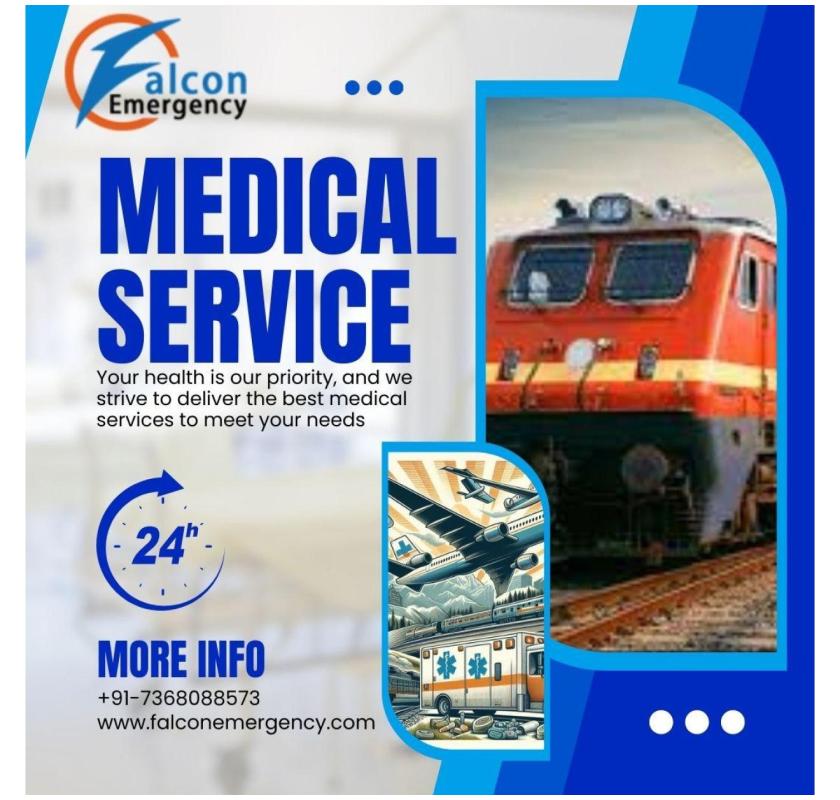 Falc Emergency Train Ambulance in Chennai provides Economical Transfer Option