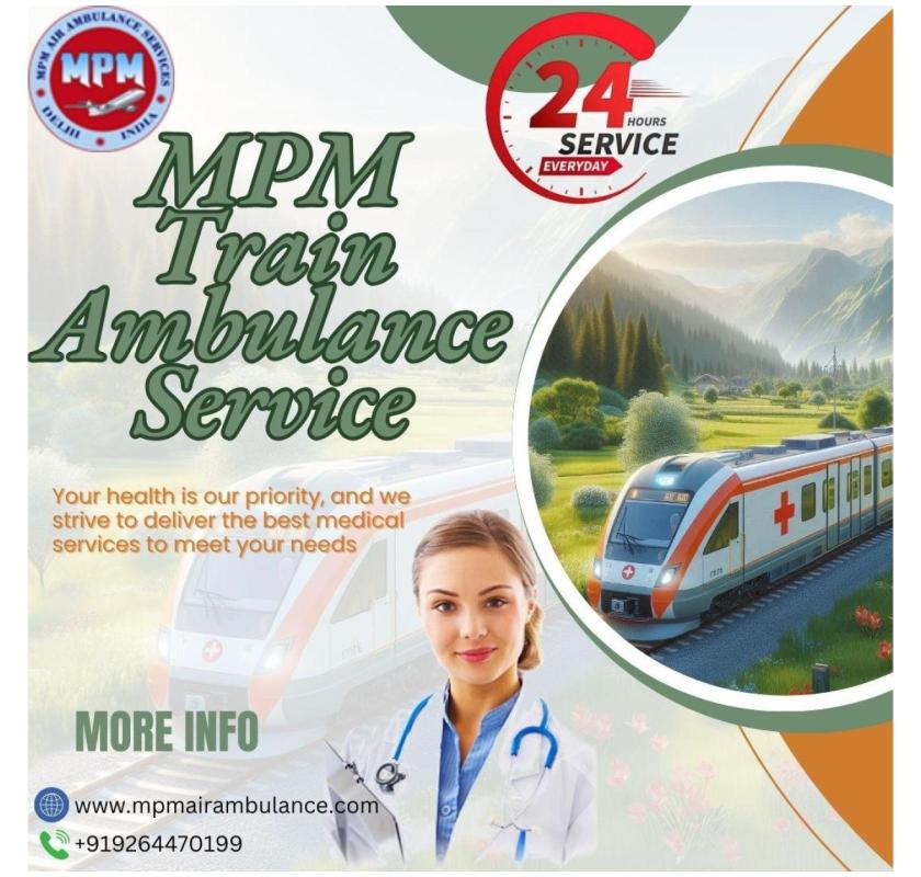 MPM Train Ambulance in Ranchi Comes with an advanced intensive care unit