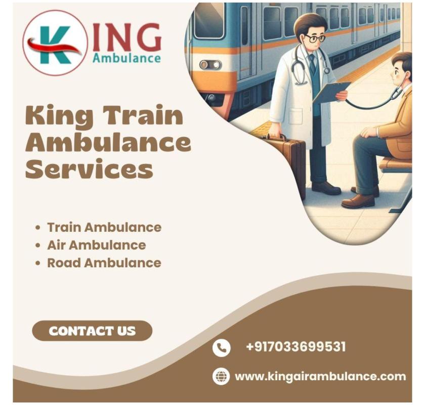 King Train Ambulances can be used by patients for Stress-Free Relocation in Ranchi
