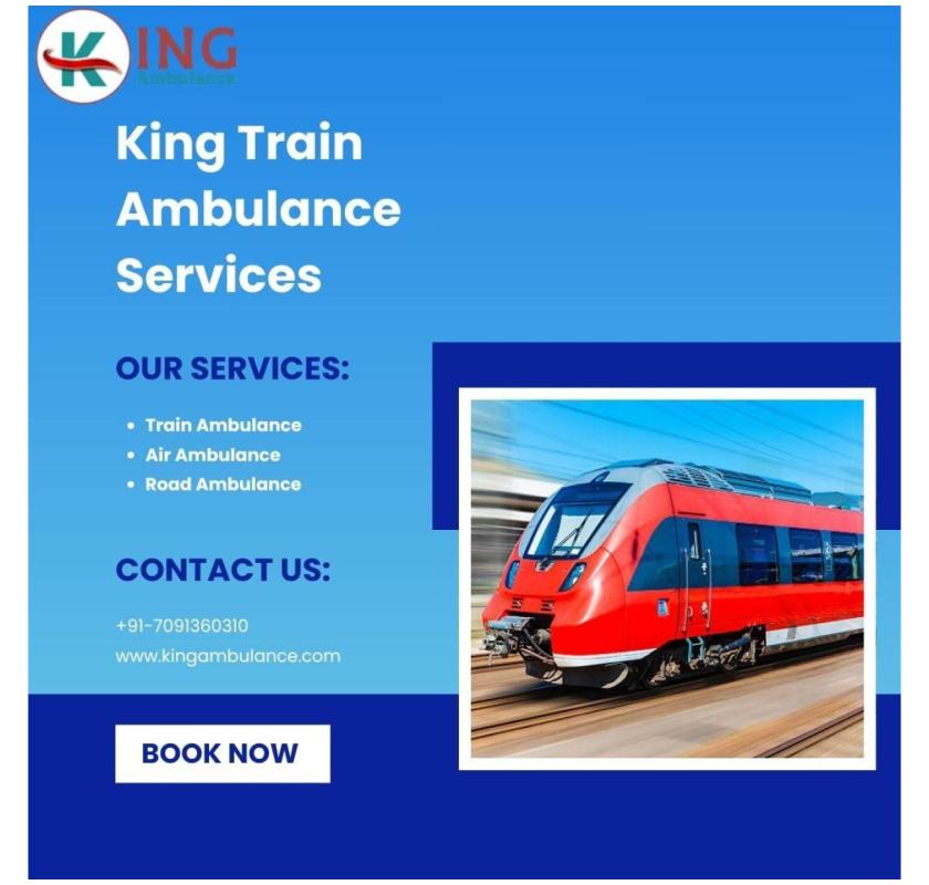 Use King Train Ambulance services for Safe Medical Transfer in Ranchi