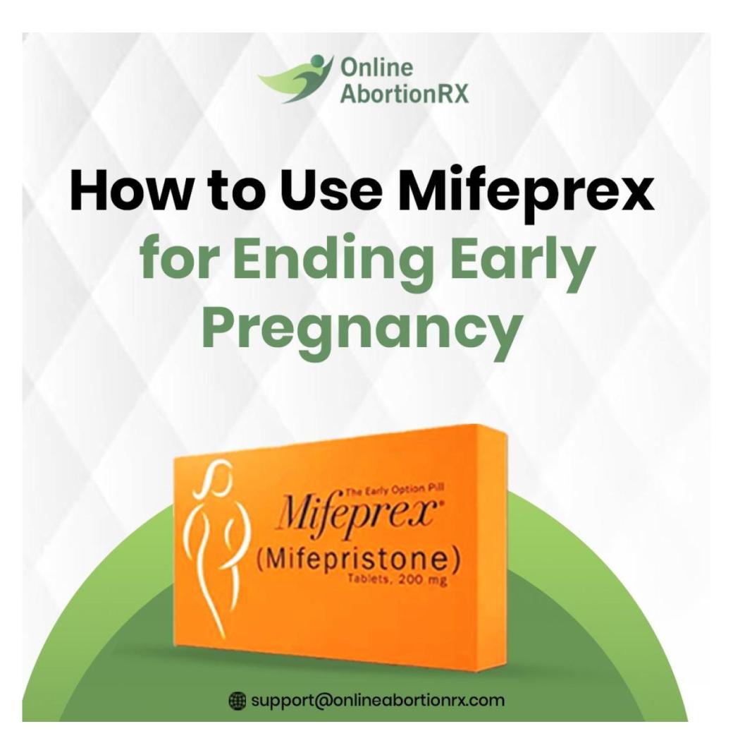 How to Take Mifeprex Pills for End an Early Pregnancy?