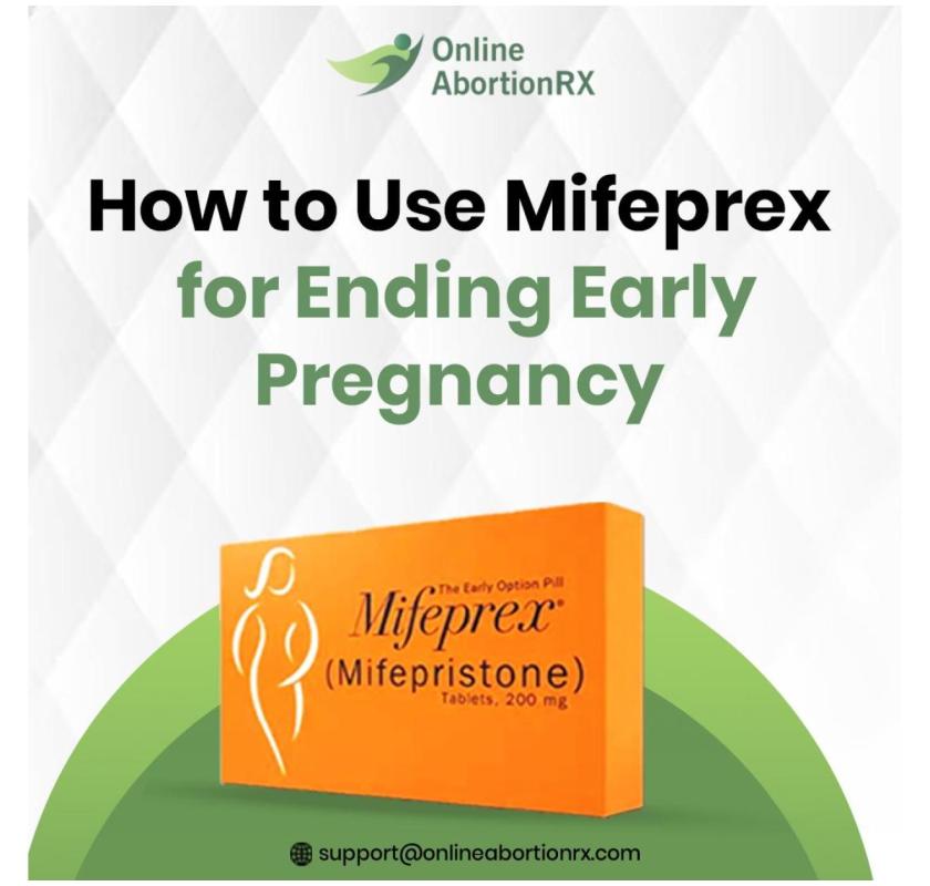 How to Take Mifeprex Pills for End an Early Pregnancy?