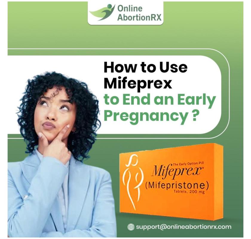How to Use Mifeprex to End an Early Pregnancy – Safe & Effective Method