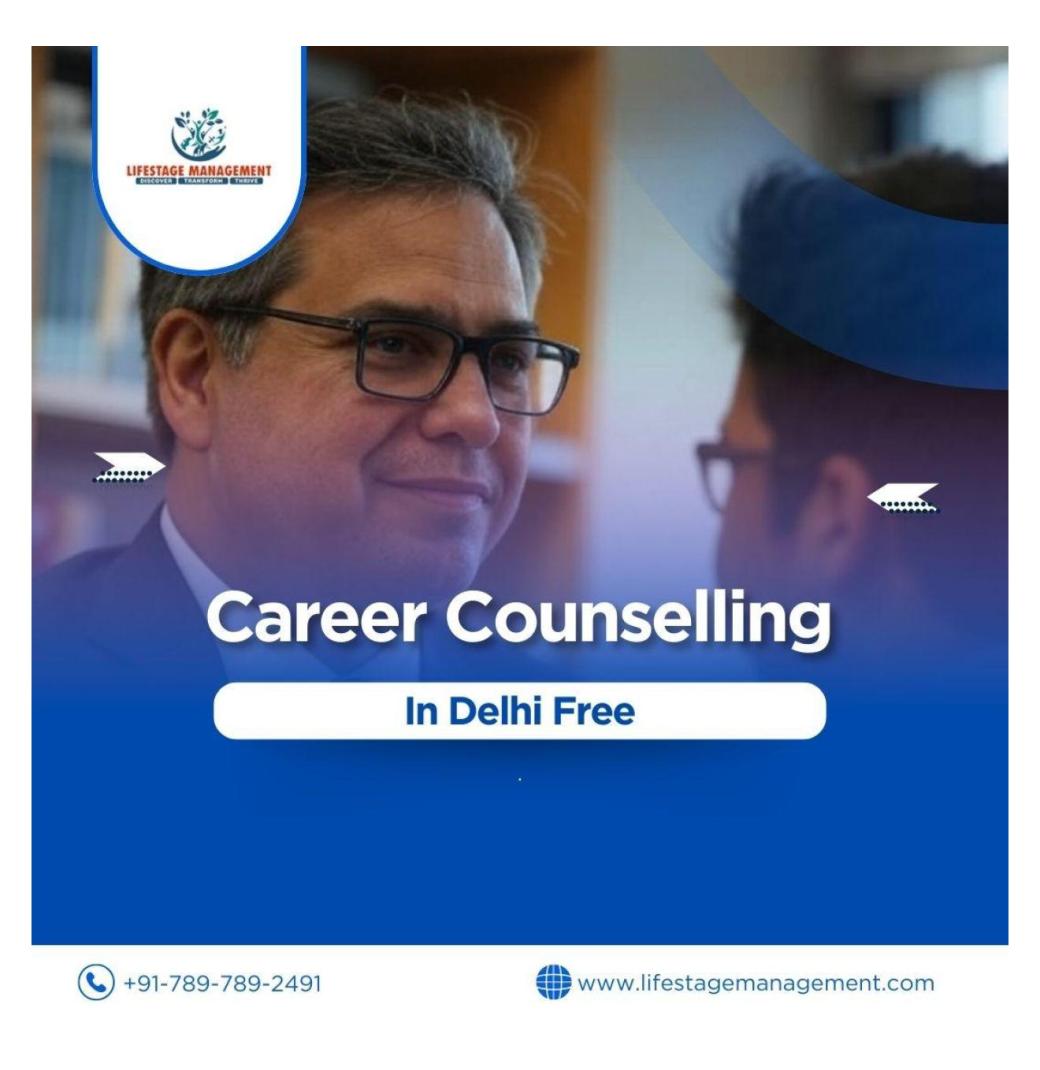  career counselling in Delhi Free
