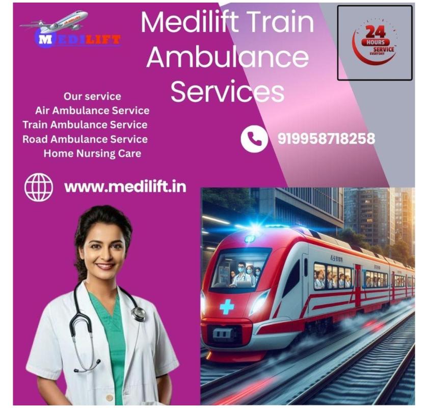  Patient Transport by Train from Bangalore gets Easier with Medilift Train Ambulance