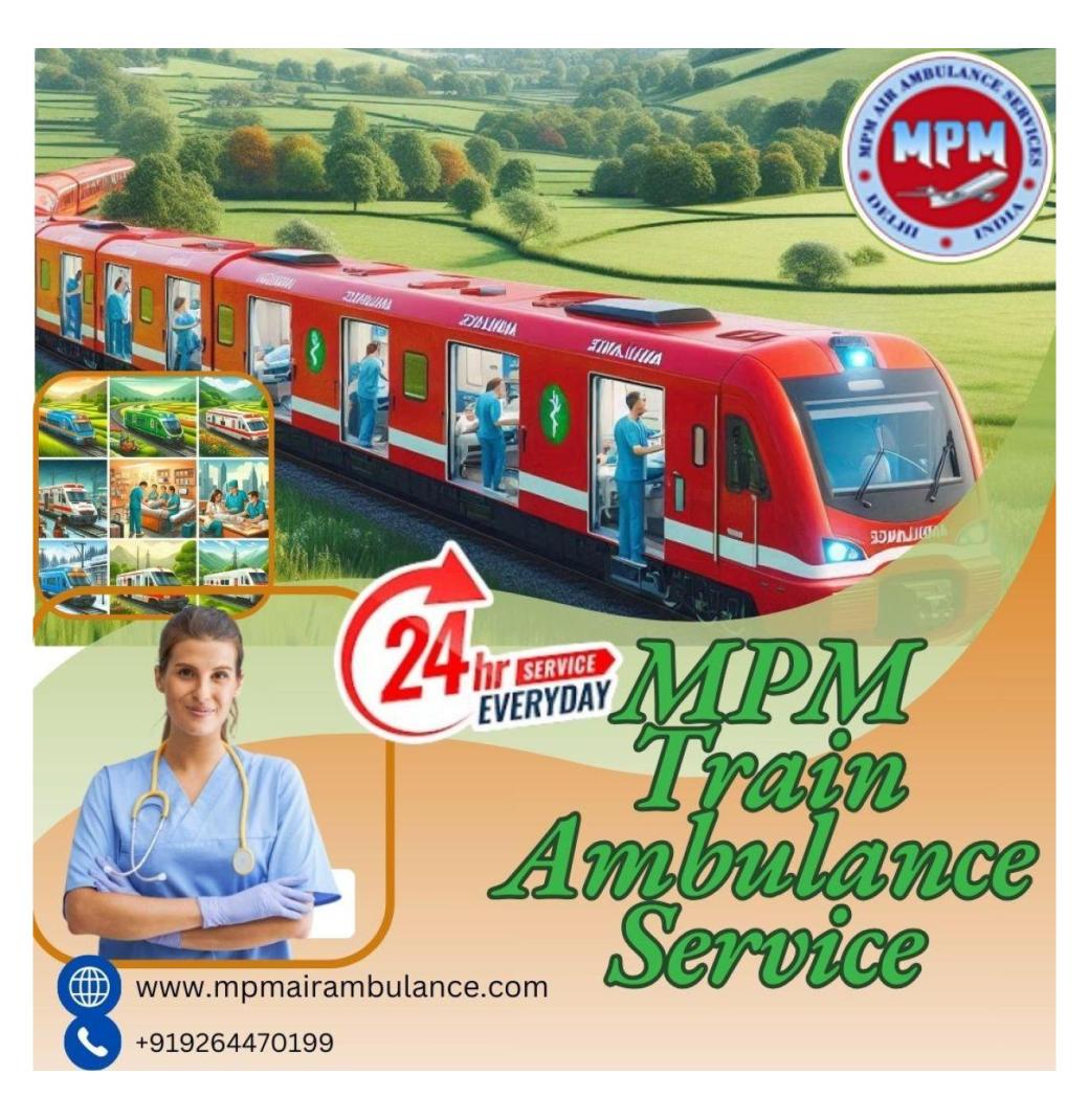 MPM Train Ambulance Provides Appropriate Medicine While Transporting in Patna