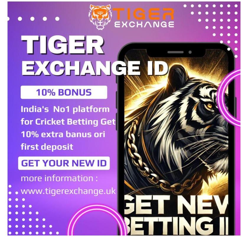 Tigerexch Registration Open – Fast Sign-Up, Big Rewards!