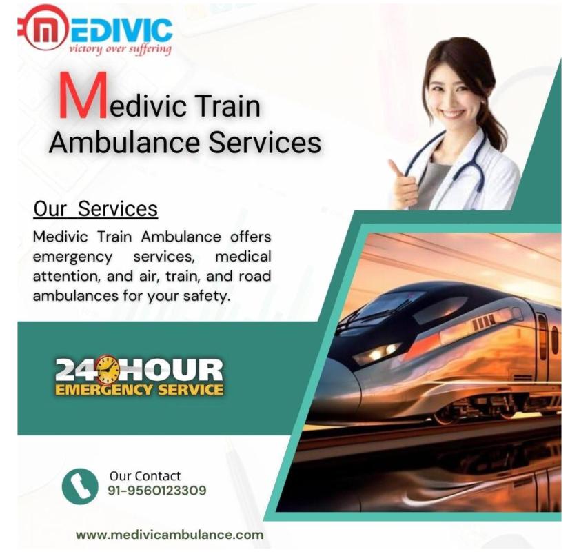 The Medivic Train Ambulance in Guwahati Provides the Highest Level of Comfort While in Transit
