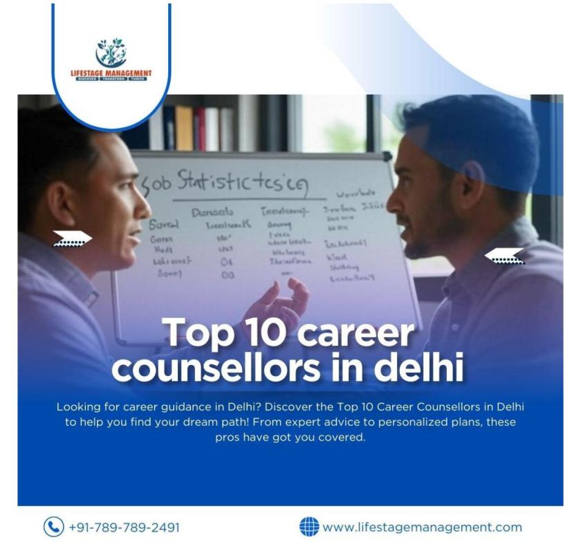 Top 10 Career Counsellors in Delhi