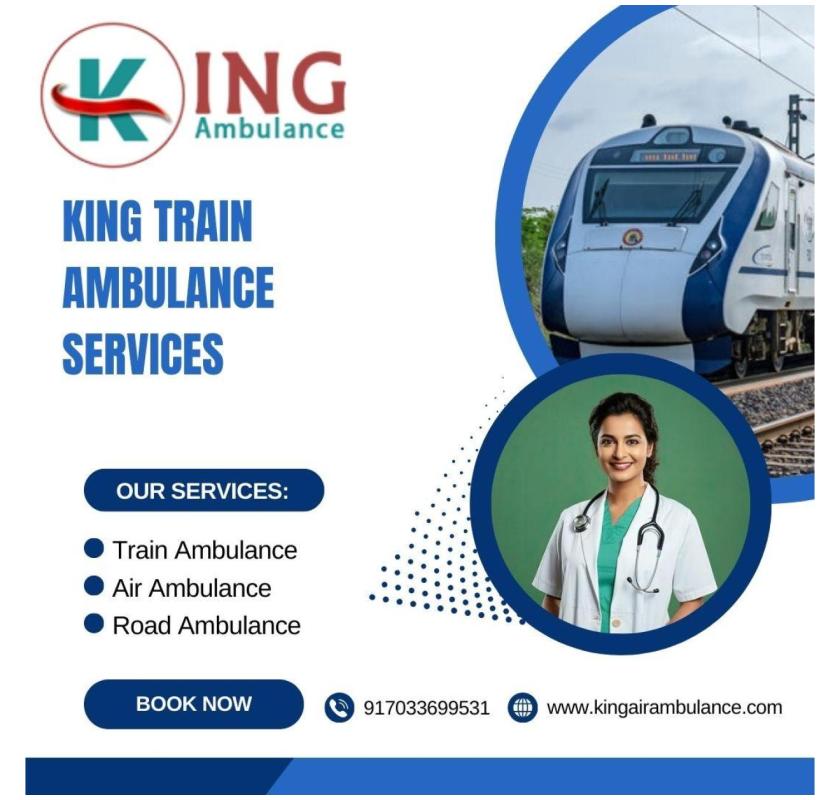 Avail the reliable services of King Train Ambulance in Kolkata for all emergencies