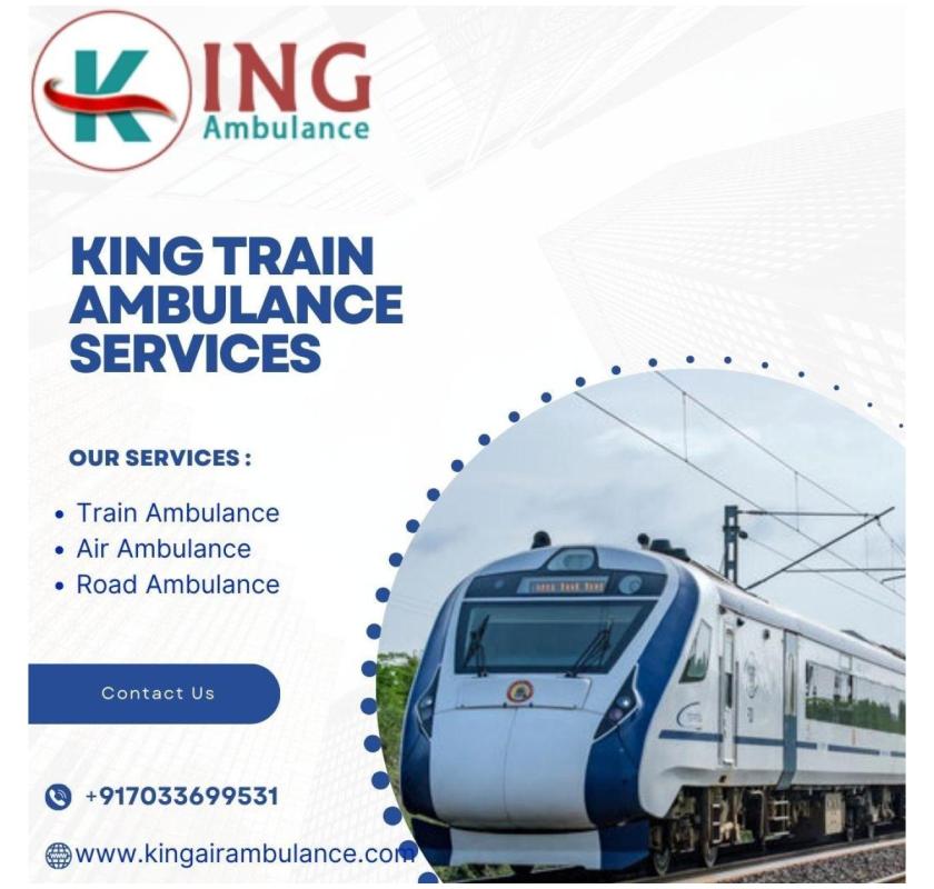 Get seamless patient transfer with King Train Ambulance in Bangalore