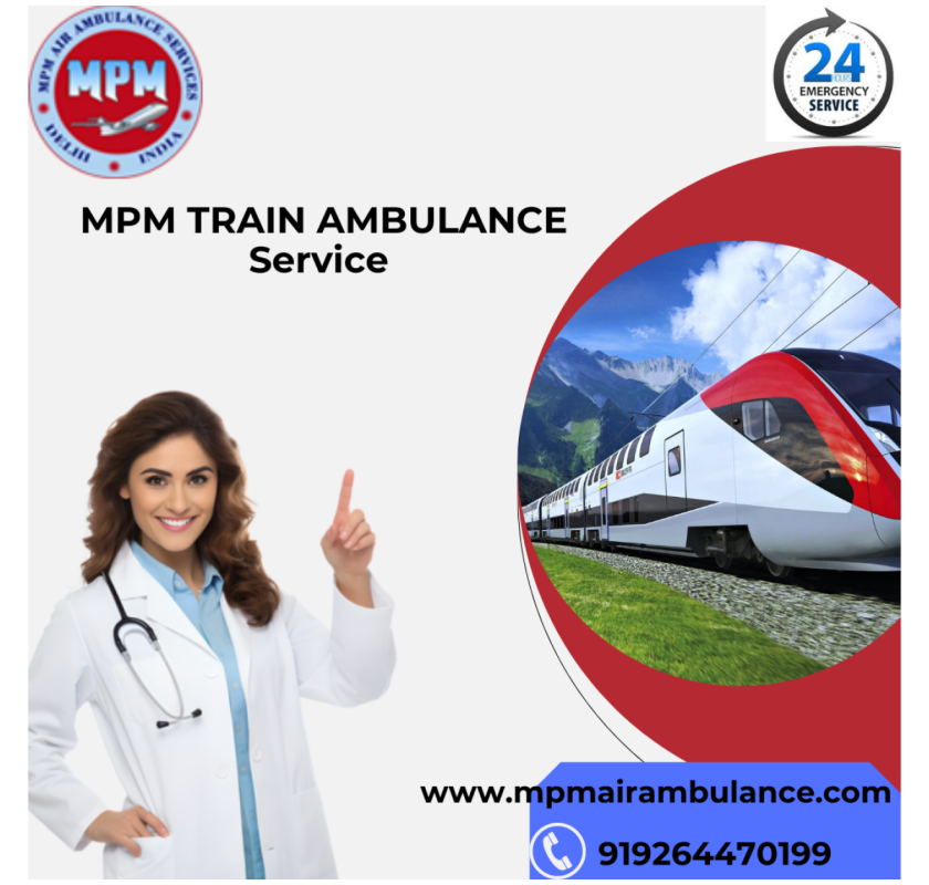 MPM Train Ambulance Service in Varanasi handles every step of your journey.
