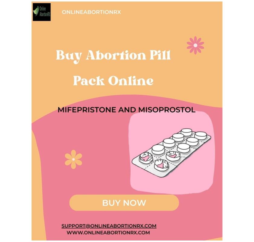 Buy Abortion Pill Pack Online Mifepristone and Misoprostol