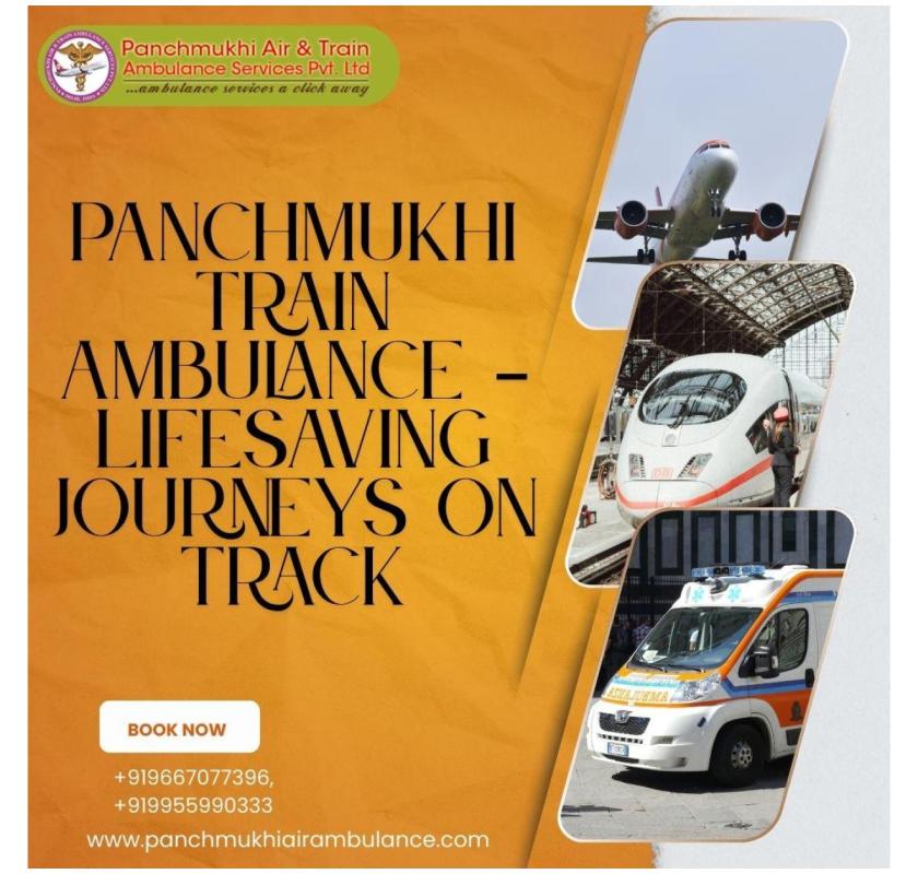 Panchmukhi Train Ambulance Services in Pune Get superior emergency care 