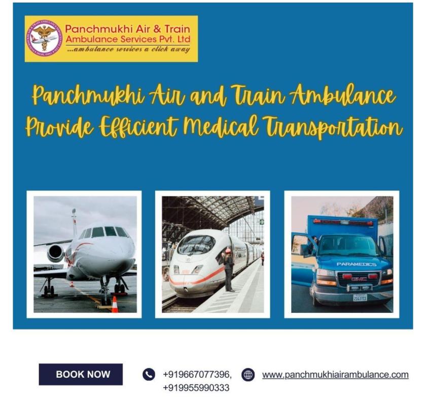  Panchmukhi Train Ambulance Services in Kochi provides superior emergency treatment facilities
