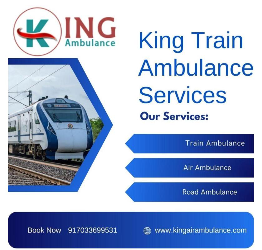 Get the safest patient transfer facility in Mumbai with King Train Ambulance