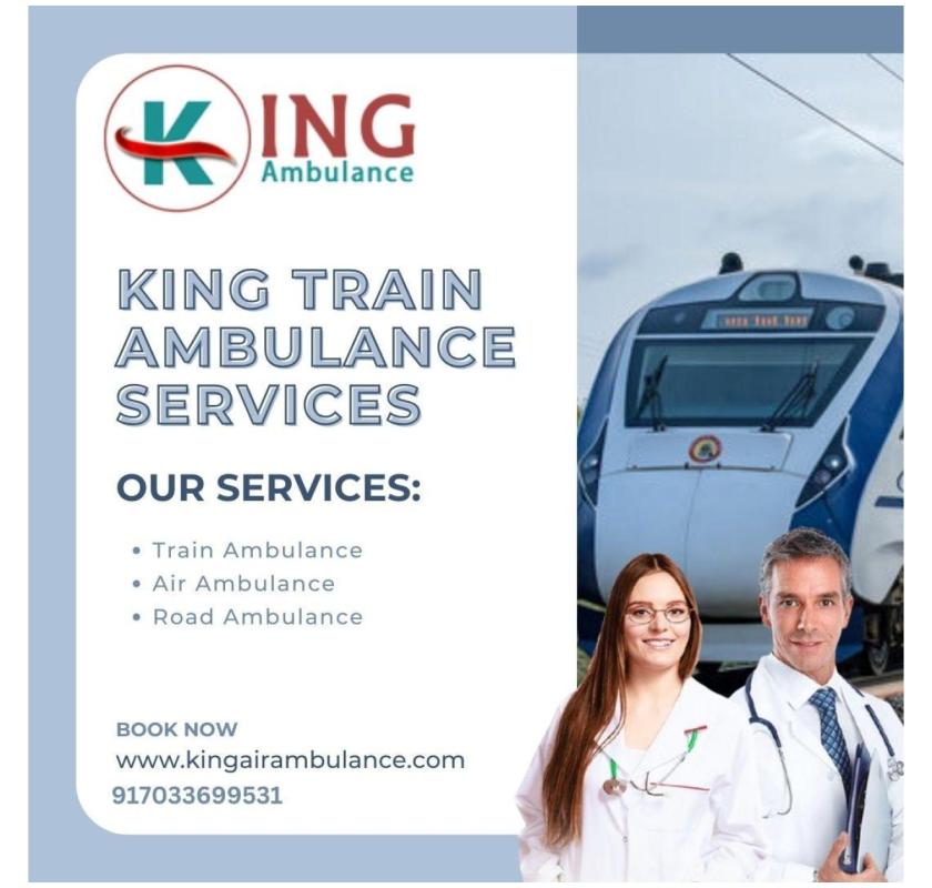Trust King Train Ambulance Services in Bangalore for Safe Medical Transportation