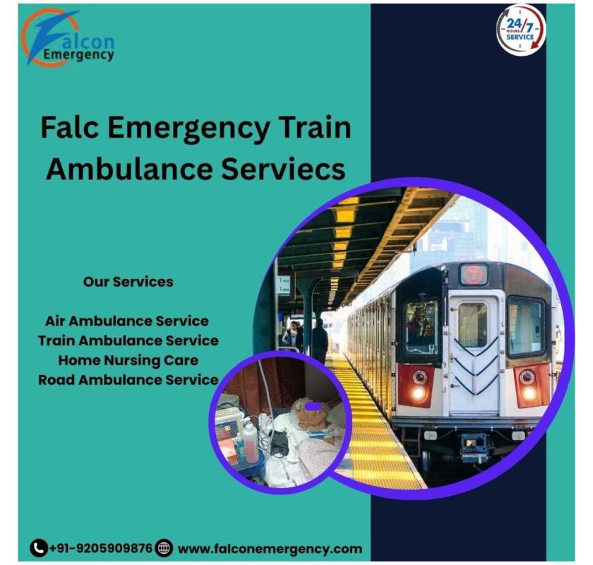 Select Falc Emergency Train Ambulance for a Better-Ordered Journey in Kolkata