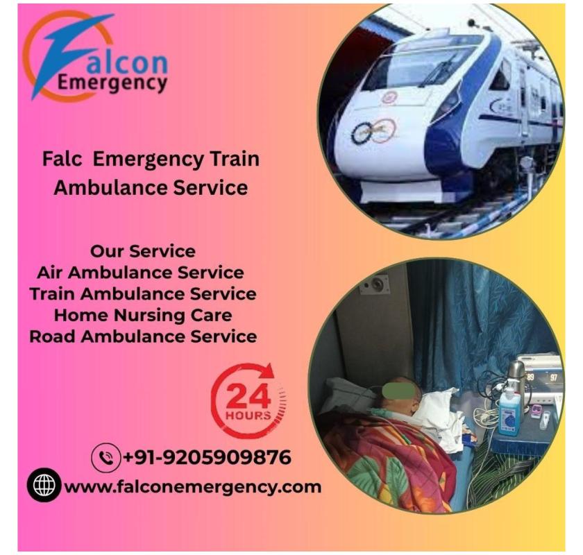 Shift without Unnecessary Risks with Falcon Train Ambulance in Nagpur
