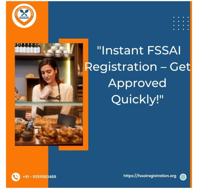  Instant FSSAI Registration – Get Approved Quickly