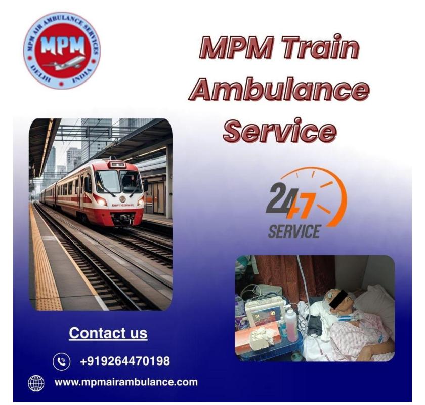 Call the MPM train ambulance for patient transfer to the major hospitals of Gorakhpur