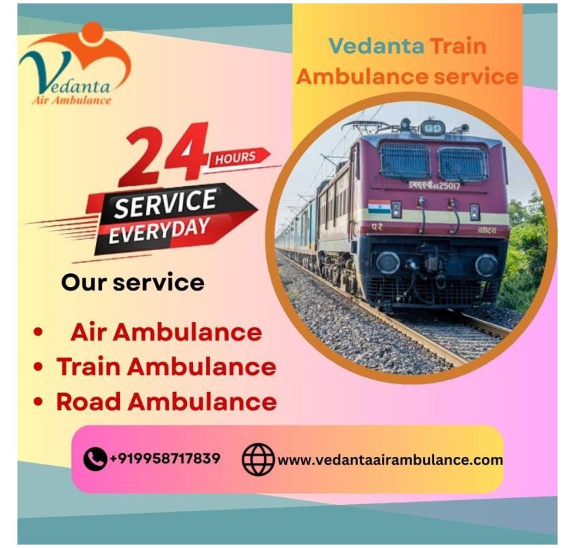 Trust Vedanta Train Ambulance Services in Kerala for Safe Medical Transportation