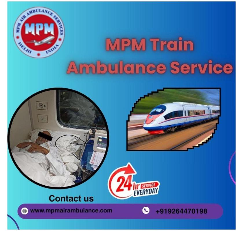 MPM Train Ambulance Services in Gorakhpur has a world-class team to assist patients