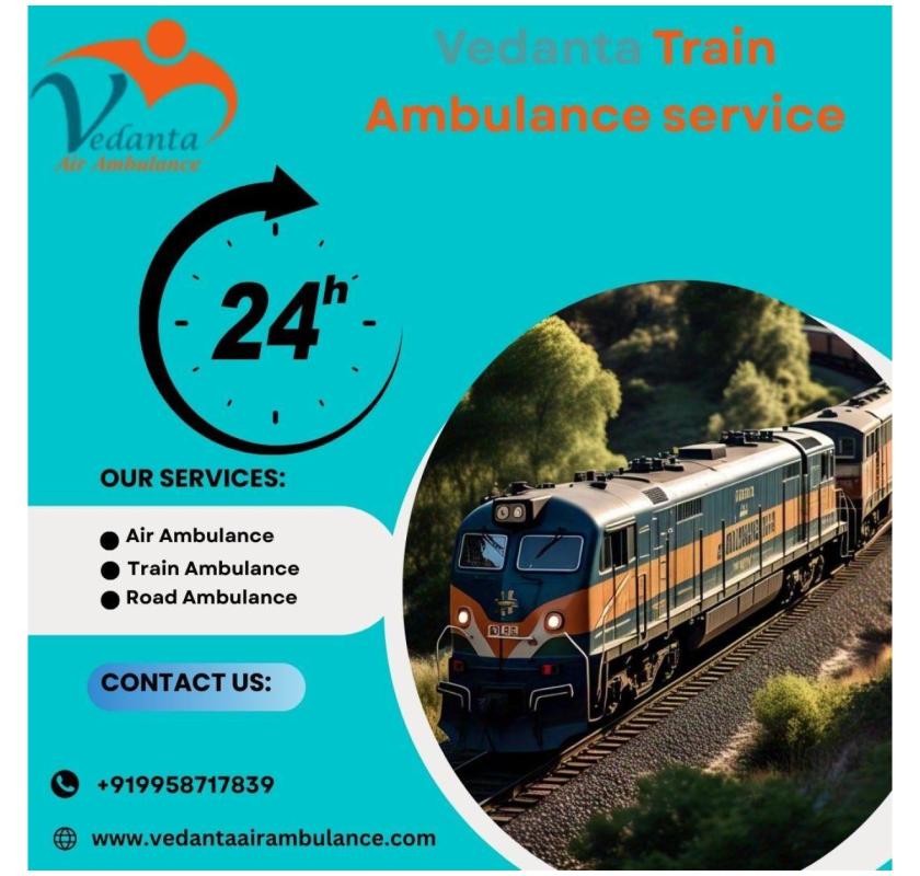 Vedanta Train Ambulance is there to get you there as quickly with expert care at every step