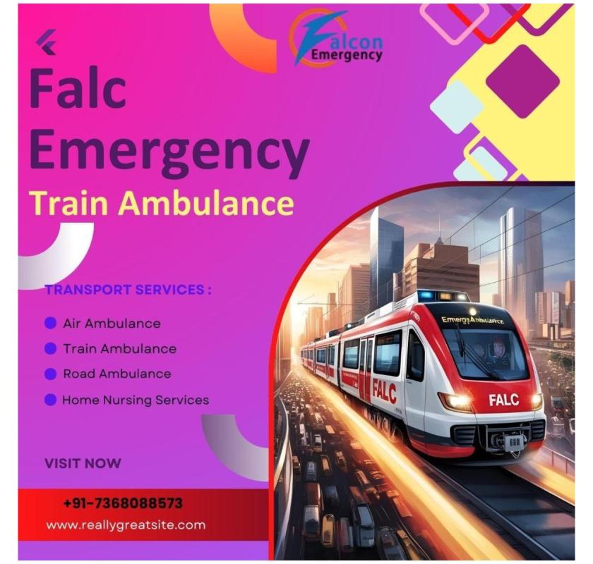 For the quickest medical clearance in Kolkata, utilise the Falc Emergency Train Ambulance